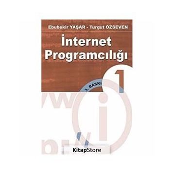 İNTERNET PROGRAMCILIĞI 1 - EBUBEKIR YAŞAR;TURGUT ÖZSEVEN