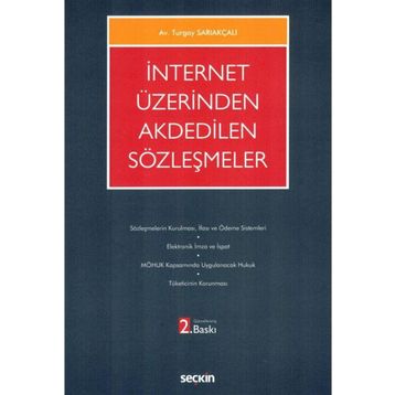 İNTERNET ÜZERİNDEN AKDEDILEN SÖZLEŞMELER - TURGAY SARIAKÇALI