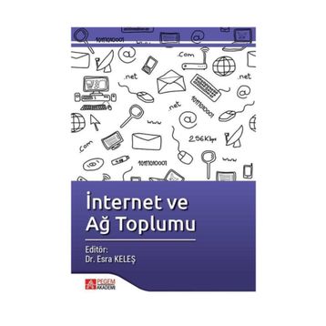 İnternet ve Ağ Toplumu - Dr. Esra Keleş