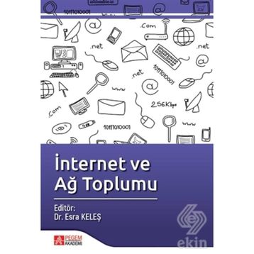 İnternet ve Ağ Toplumu - Dr. Esra Keleş