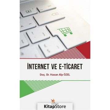 İnternet ve E-Ticaret - Hasan Alp Özel