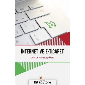 İnternet ve E-Ticaret - Hasan Alp Özel