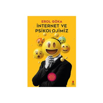 İnternet ve Psikolojimiz - Erol Göka