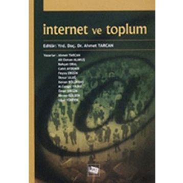 İNTERNET VE TOPLUM - AHMET TARCAN