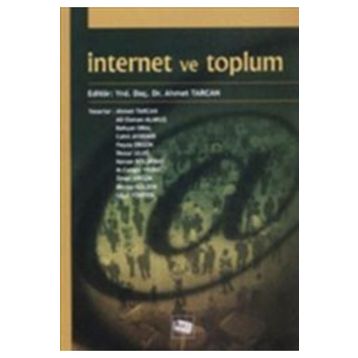 İNTERNET VE TOPLUM - AHMET TARCAN