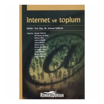 İNTERNET VE TOPLUM - AHMET TARCAN