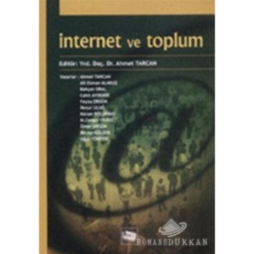 İNTERNET VE TOPLUM - AHMET TARCAN