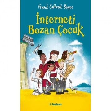 İnterneti Bozan Çocuk - Frank Cottrell - Boyce