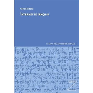 İnternette Irkçılık - Yaman Akdeniz