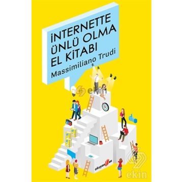 İnternette Ünlü Olma El Kitabı - Massimiliano Trudi