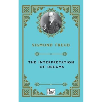 Interpretation Of Dreams - Sigmund Freud