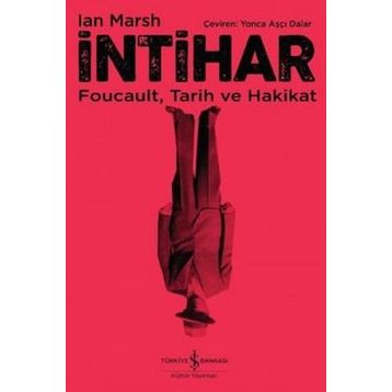 İntihar: Foucault, Tarih ve Hakikat - Ian Marsch