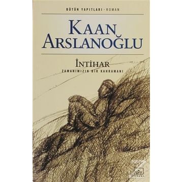 İNTİHAR - KAAN ARSLANOĞLU