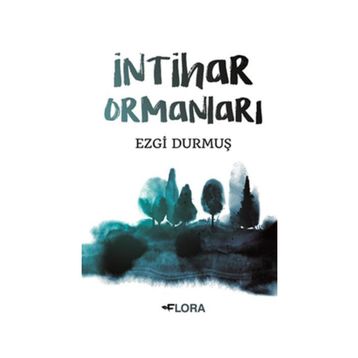 İntihar Ormanları - Ezgi Durmuş