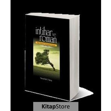 İntihar ve Roman - Nurullah Ulutaş
