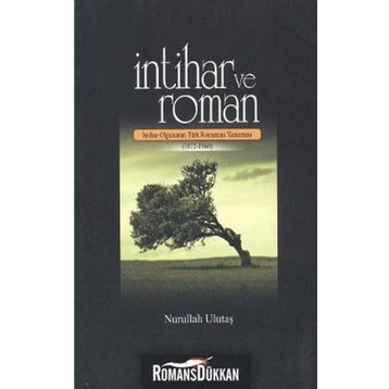İntihar Ve Roman -Nurullah Ulutaş