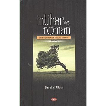 İntihar ve Roman - Nurullah Ulutaş