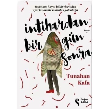 İntihardan Bir Gün Sonra - Tunahan Kafa