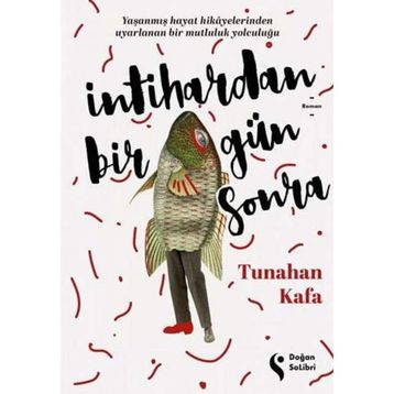 İntihardan Bir Gün Sonra - Tunahan Kafa