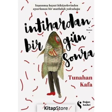 İntihardan Bir Gün Sonra - Tunahan Kafa
