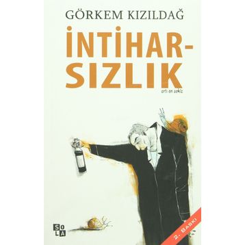 İntiharsızlık - Görkem Kızıldağ