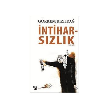İntiharsızlık - Görkem Kızıldağ