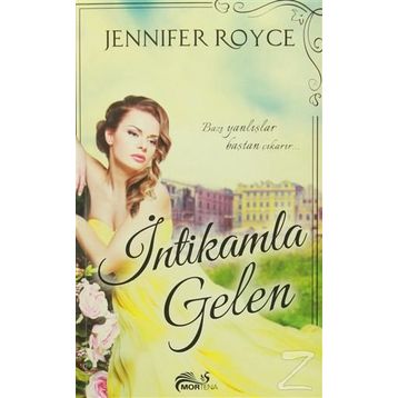 İntikamla Gelen - Jennifer Royce