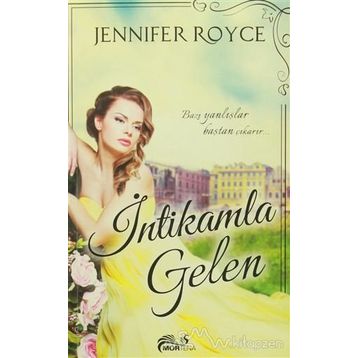 İntikamla Gelen - Jennifer Royce