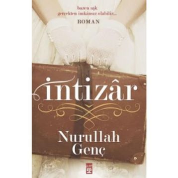İntizar - Nurullah Genç