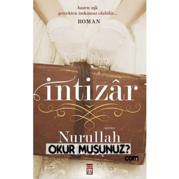 İntizar - Nurullah Genç