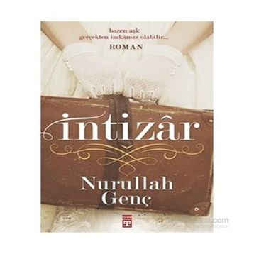 İntizar - Nurullah Genç
