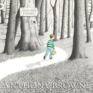 Into the Forest Anthony Browne