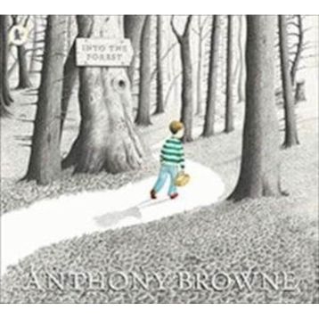 Into the Forest Anthony Browne
