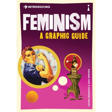 Introducing Feminism: A Graphic Guide - Cathia Jenainati