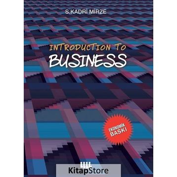 INTRODUCTION TO BUSINESS - S. KADRI MIRZE