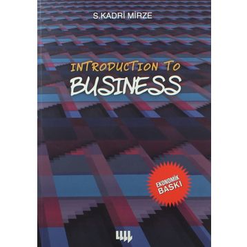 INTRODUCTION TO BUSINESS - S. KADRI MIRZE