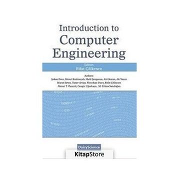 Introduction to Computer Engineering - Ali Okatan Ali Yazıcı Murat Ertan