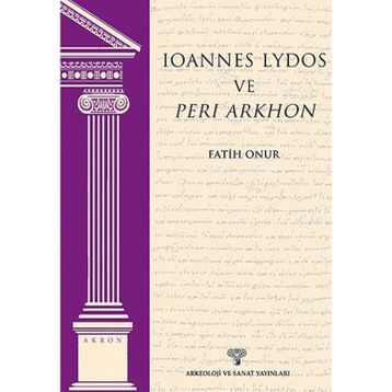 Ioannes Lydos ve Peri Arkhon - Fatih Onur