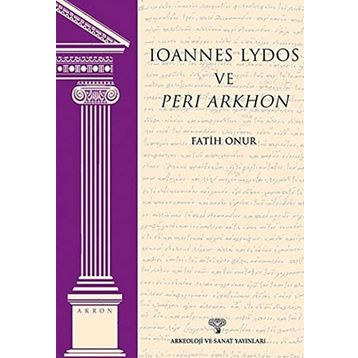Ioannes Lydos ve Peri Arkhon - Fatih Onur