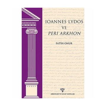Ioannes Lydos ve Peri Arkhon - Fatih Onur