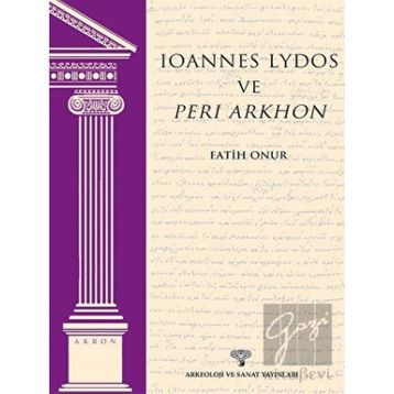 Ioannes Lydos ve Peri Arkhon - Fatih Onur