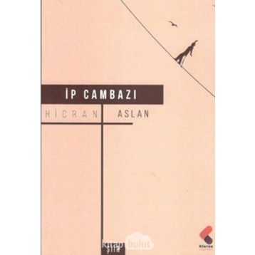 İp Cambazı - Hicran Aslan