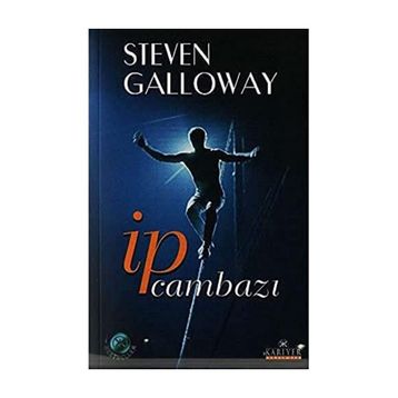 İP CAMBAZI - STEVEN GALLOWAY