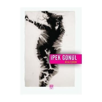 İpek Gönül - Arzu Eylem