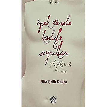 İPEK TENDE KADIFE SIYRIKLAR - GENEL