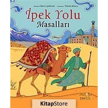 İpek Yolu Masalları - Cherry Gilchrist