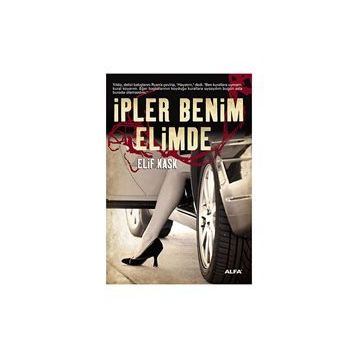 İPLER BENIM ELIMDE - ELIF KASK