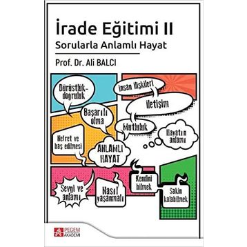 İrade Eğitimi 2 Sorularla Anlamlı Hayat - Ali Balcı