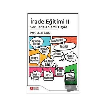 İrade Eğitimi 2 Sorularla Anlamlı Hayat - Ali Balcı