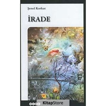 İrade - Şenol Korkut